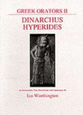 Greek Orators II: Dinarchus and Hyperides