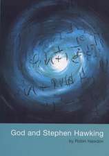 Hawdon, R: God and Stephen Hawking