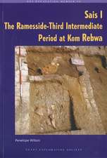 Sais I: The Ramesside-Third Intermediate Period at Kom Rebwa