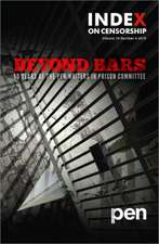 Beyond Bars: 50 Years of the PEN Writers in Prison Committee