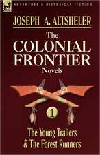 The Colonial Frontier Novels