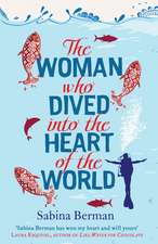 The Woman Who Dived into the Heart of the World