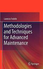 Methodologies and Techniques for Advanced Maintenance