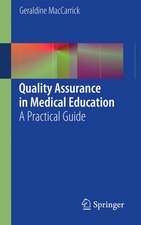 Quality Assurance in Medical Education: A Practical Guide