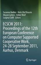 ECSCW 2011: Proceedings of the 12th European Conference on Computer Supported Cooperative Work, 24-28 September 2011, Aarhus Denmark