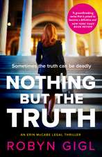 Nothing But The Truth: An Erin McCabe Legal Thriller - #4