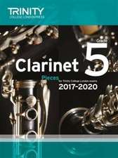 Trinity College London: Clarinet Exam Pieces Grade 5 2017 - 2020 (score & part)