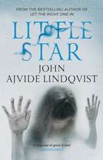 Ajvide Lindqvist, J: Little Star