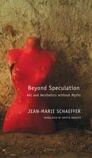 Beyond Speculation: Art and Aesthetics without Myths