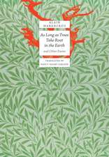 As Long As Trees Take Root in the Earth: and Other Poems