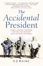 Baime, A: The Accidental President