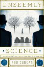 Unseemly Science: The Fall of the Gas-Lit Empire, Book 2