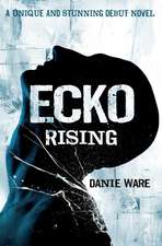 Ware, D: Ecko Rising