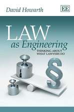 Law as Engineering – Thinking About What Lawyers Do