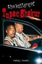 The Killing of Tupac Shakur