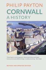 Cornwall: A History: Revised and Updated Edition