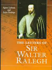 Letters Of Sir Walter Ralegh