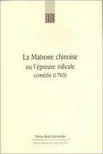 La Matrone chinoise: ou l’épreuve ridicule, comédie (1765)