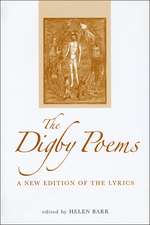 The Digby Poems: A New Edition of the Lyrics