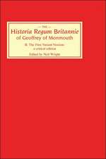 Historia Regum Britannie of Geoffrey of Monmouth – The First Variant Version: A Critical Edition