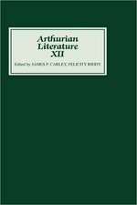 Arthurian Literature XII