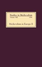 Studies in Medievalism VIII – Medievalism in Europe II