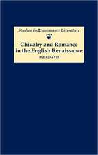 Chivalry and Romance in the English Renaissance