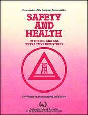 Safety and Health in the Oil and Gas Extractive Industries