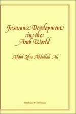 Insurance Development in the Arab World:: An Analysis of the Relationship between Available Domestic Retention Capacity and the Demand for International Reinsurance