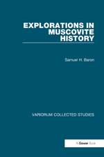 Explorations in Muscovite History