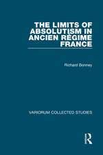 The Limits of Absolutism in ancien régime France