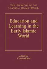 Education and Learning in the Early Islamic World