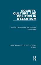 Society, Culture and Politics in Byzantium