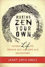 Making Zen Your Own