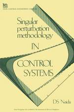 Singular Perturbation Methodology in Control Systems