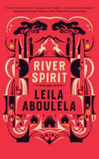 Aboulela, L: River Spirit