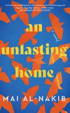 Al-Nakib, M: Unlasting Home