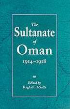 The Sultanate of Oman 1914-1918