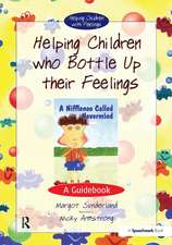 Helping Children Who Bottle Up Their Feelings: A Guidebook