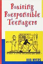 Raising Responsible Teenagers