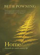 Home: Chronicle of a North Country Life