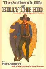 The Authentic Life of Billy the Kid