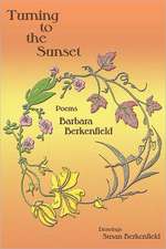 Turning to the Sunset, Poems