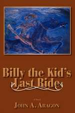 Billy the Kid's Last Ride