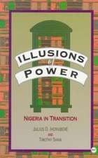 Illusions Of Power: Nigeria in Transition