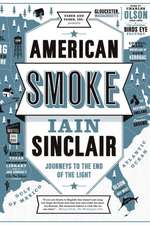 American Smoke: Journeys to the End of the Light