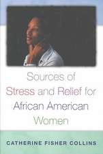 Sources of Stress and Relief for African American Women