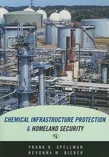 Chemical Infrastructure Protection and Homeland Security