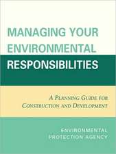 Managing Your Environmental Responsibilities