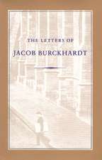 LETTERS OF JACOB BURCKHARDT, THE 